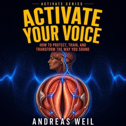 Activate Your Voice