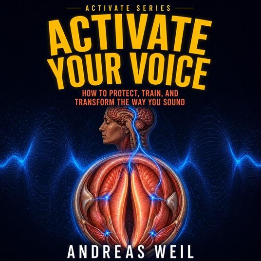 Activate Your Voice