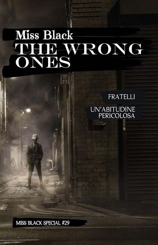 The Wrong Ones - Miss Black - ebook