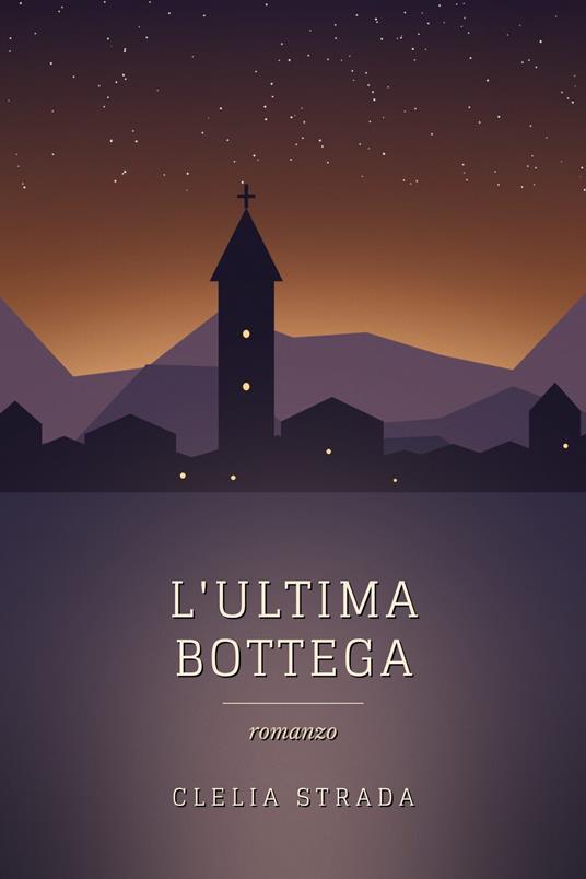 L'ultima bottega - strada clelia - ebook