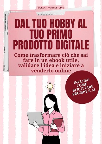 Dal tuo hobby al tuo primo prodotto digitale - Creativa Mind Studio - ebook