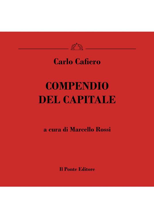 Compendio del Capitale - Carlo Cafiero - ebook