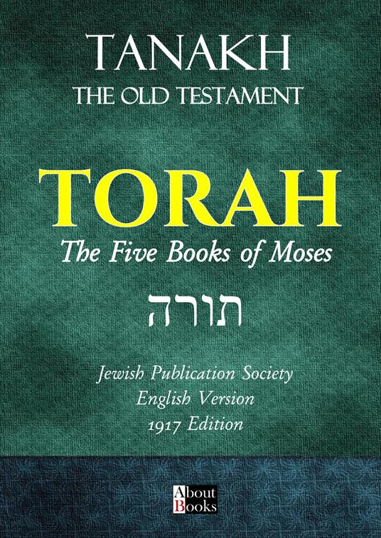Tanakh, the old testament. Torah, the five books of Moses - Giuseppe Guarino - copertina