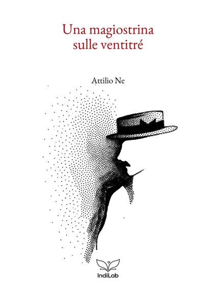 Una magiostrina sulle ventitré - Attilio Ne - copertina