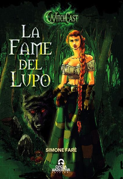 La fame del lupo. Witchcast vol. 1 - Simone Farè - ebook