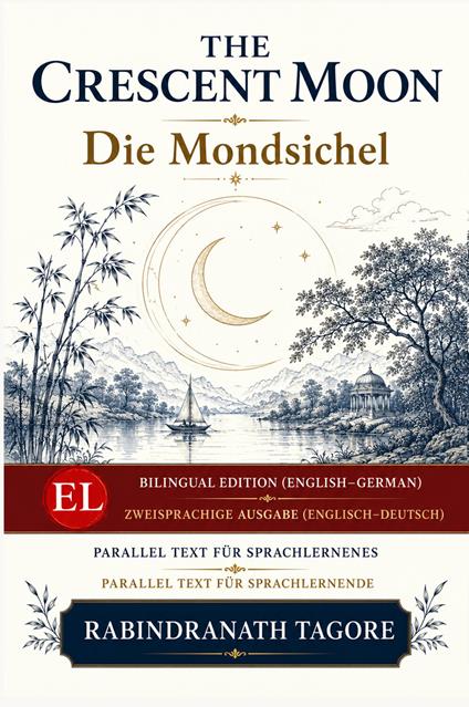 The crescent moon. Ediz. inglese e tedesca - Rabindranath Tagore - copertina