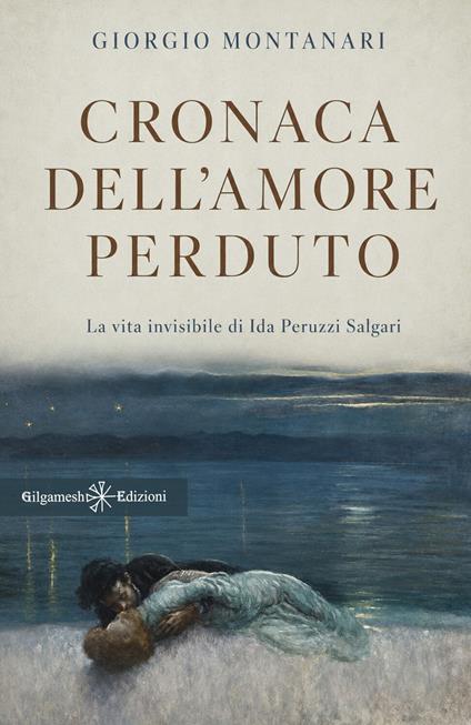 Cronaca dell’amore perduto - Giorgio Montanari - ebook