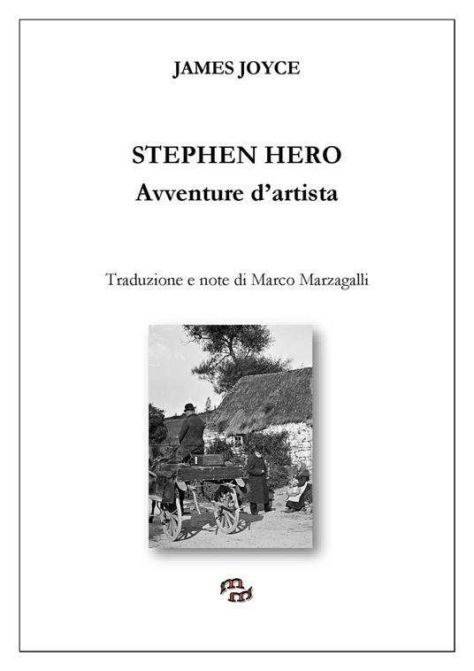 Stephen Hero - James Joyce,Marco Marzagalli - ebook