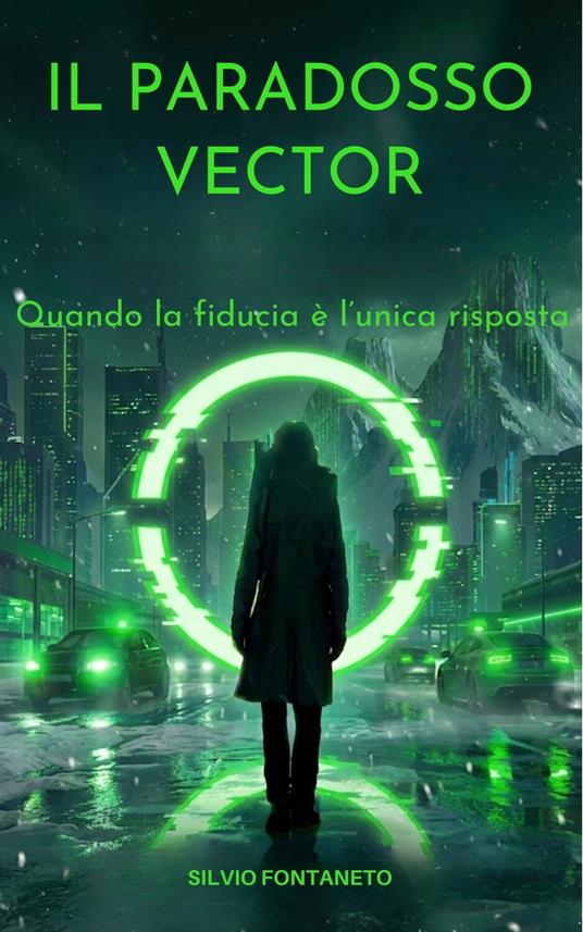 Il Paradosso Vector - SILVIO FONTANETO - ebook