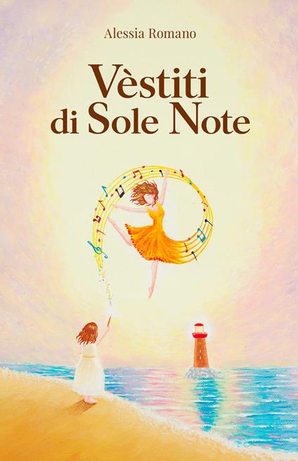 Vèstiti di sole note - Alessia Romano - copertina