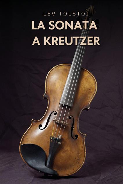 La sonata a Kreutzer - Lev Tolstoj - copertina
