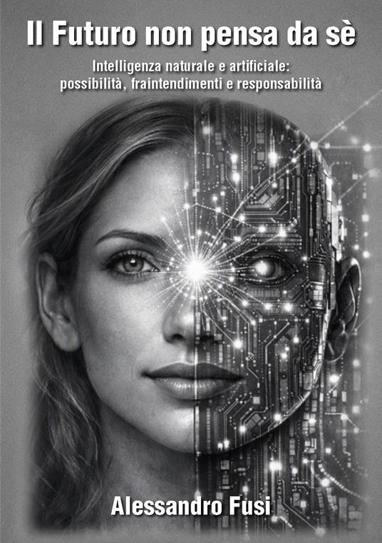 Il futuro non pensa da sè - Alessandro Fusi - copertina