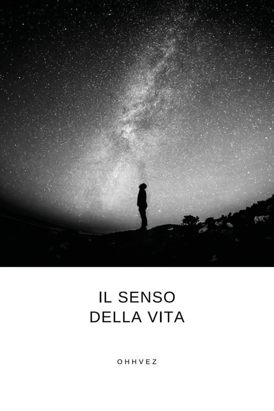 Il senso della vita - Ohhvez - copertina