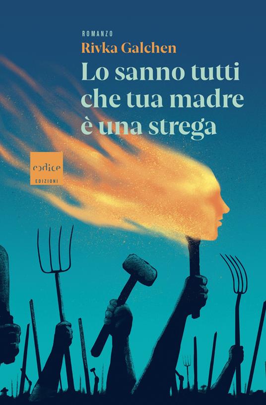 Lo sanno tutti che tua madre è una strega - Rivka Galchen - copertina