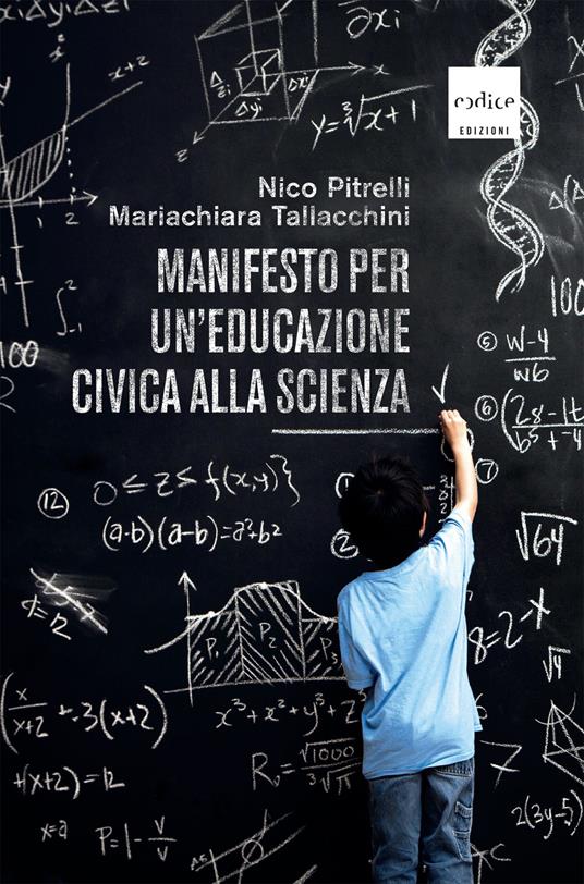 Manifesto per un'educazione civica alla scienza - Nico Pitrelli,Mariachiara Tallacchini - copertina