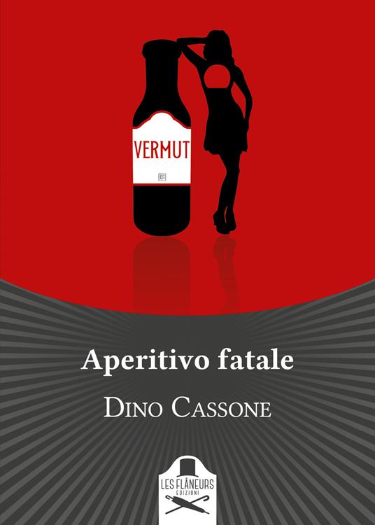 Aperitivo fatale - Dino Cassone - copertina