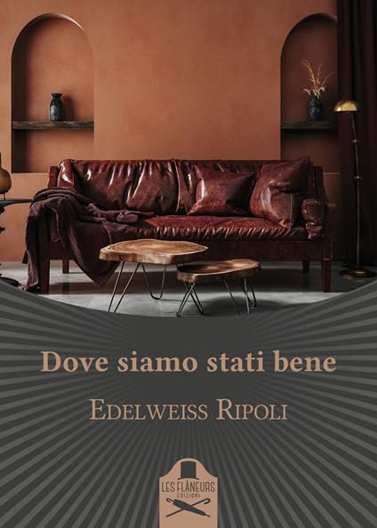 Dove siamo stati bene - Edelweiss Ripoli - copertina