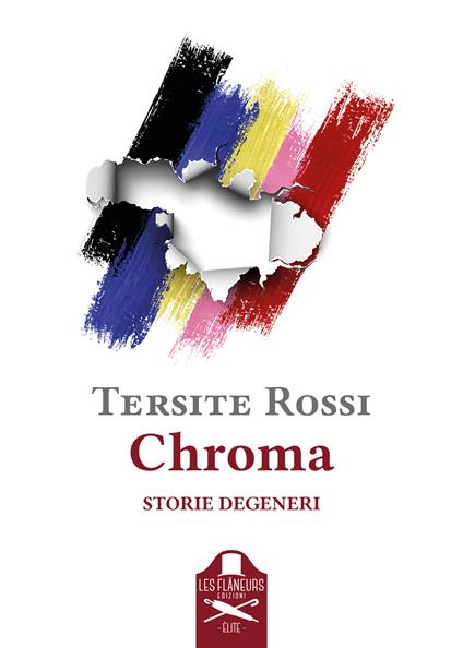 Chroma. Storie degeneri - Tersite Rossi - copertina
