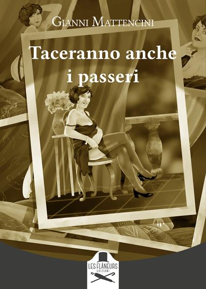 Taceranno anche i passeri - Gianni Mattencini - copertina