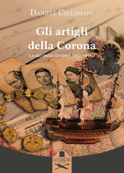 Gli artigli della Corona. La seconda guerra dell'oppio - Daniele Cellamare - copertina