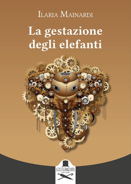 La gestazione degli elefanti - Ilaria Mainardi - copertina