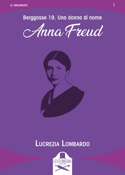 Berggasse 19. Una donna di nome Anna Freud - Lucrezia Lombardo - copertina