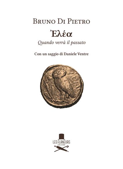 Elea. Quando verrà il passato - Bruno Di Pietro - copertina