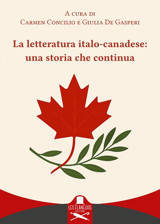 La letteratura italo-canadese: una storia che continua. Ediz. italiana e inglese - copertina