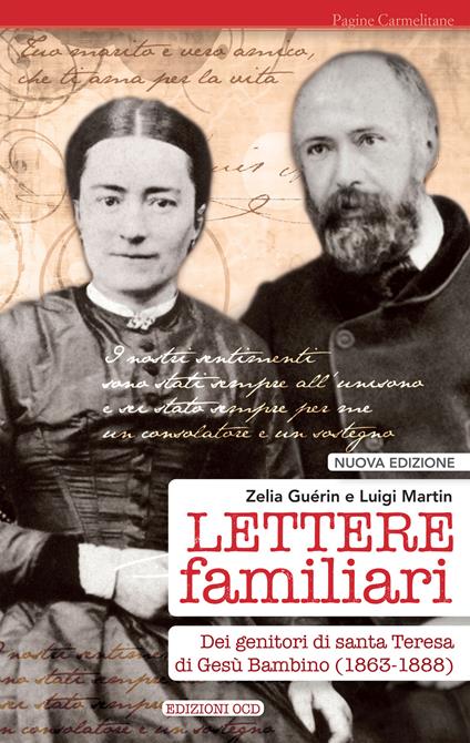 Lettere familiari dei genitori di santa Teresa di Gesù bambino (1863-1888) - Zelia Guérin Martin,Luigi Martin - ebook