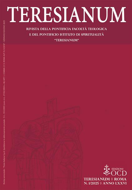 Teresianum. Rivista della Pontificia Facoltà Teologica e del Pontificio Istituto di Spiritualità «Teresianum» (2025). Vol. 1 - Rowan Williams,Emmanuel Cattin,Irene Gobbi - copertina
