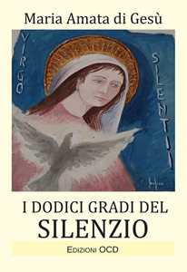 I dodici gradi del silenzio