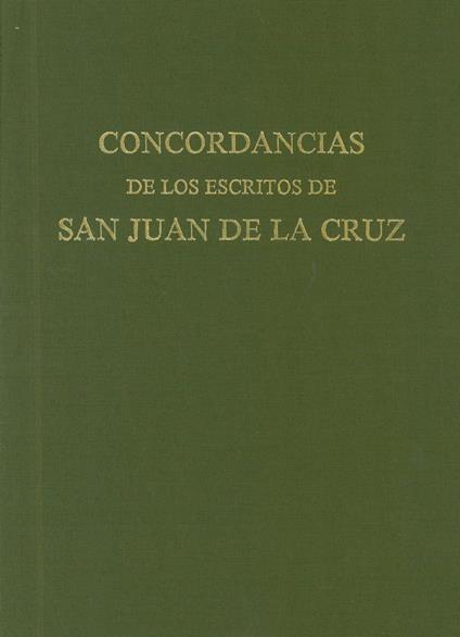 Concordancias de los escritos de san Juan de la Cruz - Juan L. Astigarraga,Augustì Borrell,F. Javier Martin De Lucas - copertina