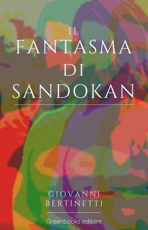 Il fantasma di Sandokan - Giovanni Bertinetti - ebook