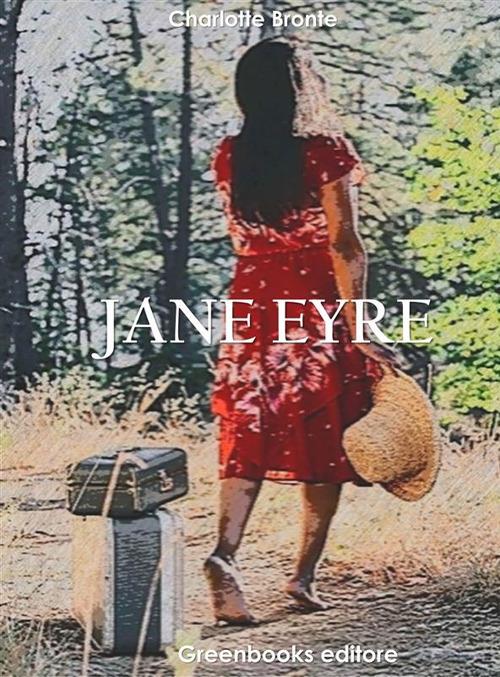 Jane Eyre - Charlotte Brontë - ebook