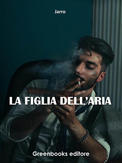 La figlia dell'aria - Jarro - ebook