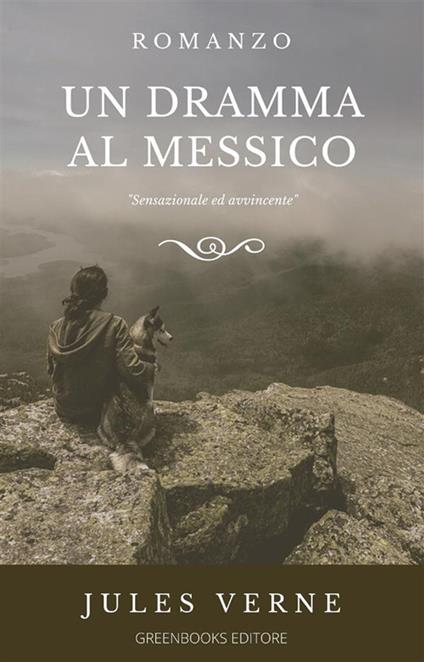 Un dramma al Messico - Jules Verne - ebook