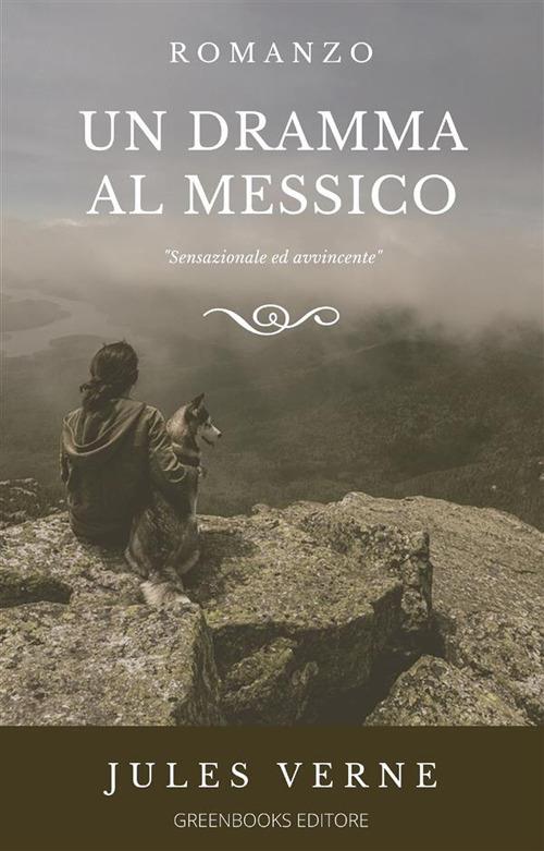 Un dramma al Messico - Jules Verne - ebook