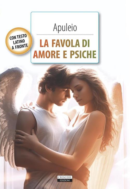 La favola di Amore e Psiche. Testo latino a fronte - Apuleio,Michela Agresti - ebook