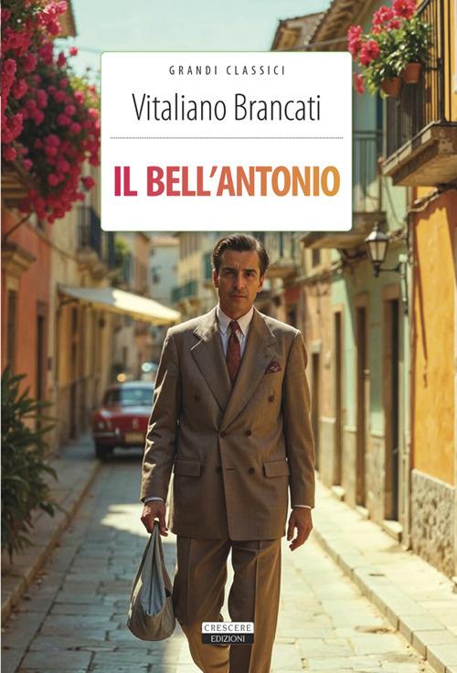 Il bell'Antonio. Ediz. integrale - Vitaliano Brancati - ebook