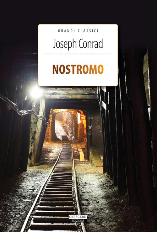 Nostromo. Ediz. integrale - Joseph Conrad - ebook