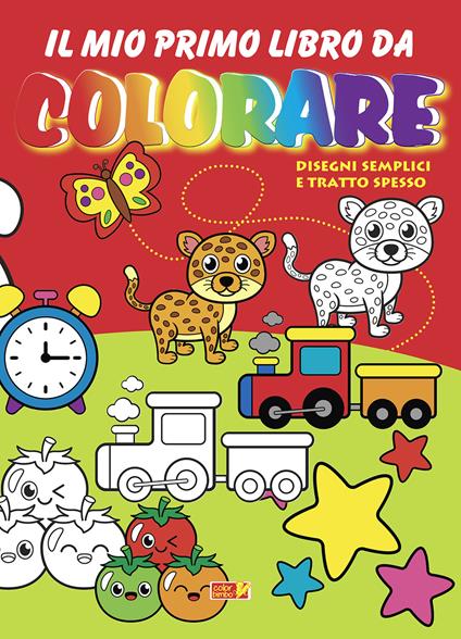 Il mio primo libro da colorare. Disegni semplici e tratto spesso - copertina