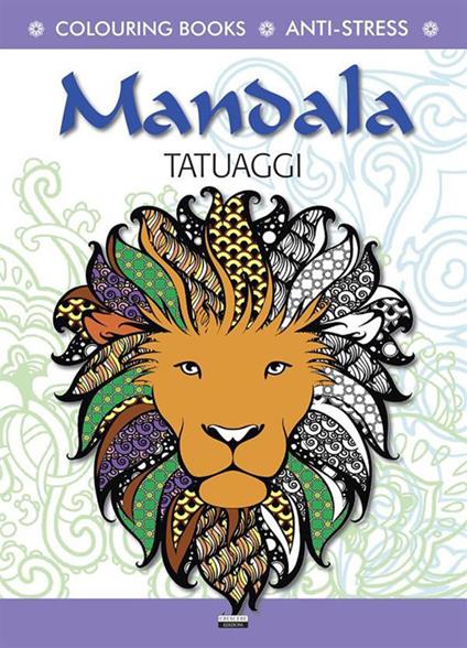Tatuaggi. Mandala. Antistress. Ediz. illustrata - copertina