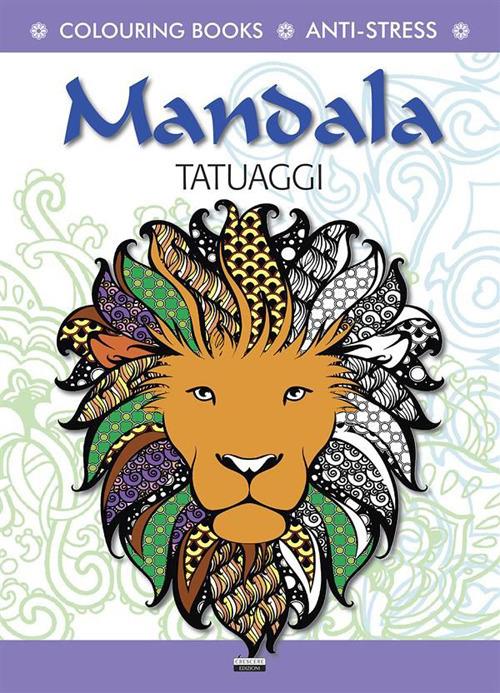 Tatuaggi. Mandala. Antistress. Ediz. illustrata - copertina
