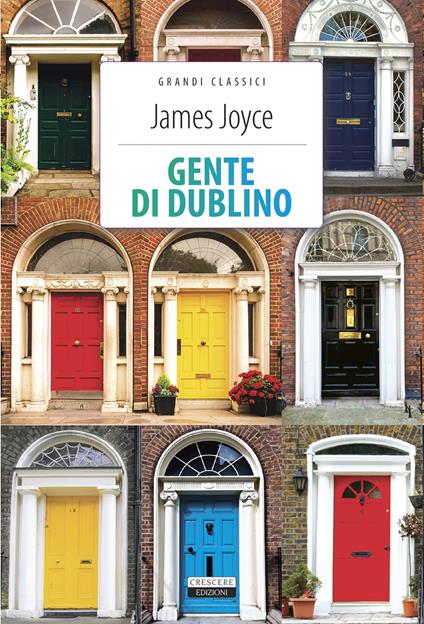 Gente di Dublino. Ediz. integrale. Con Segnalibro - James Joyce - copertina
