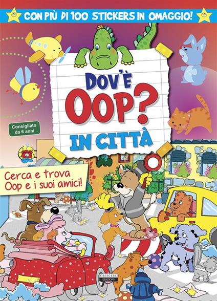 Dov'è Oop? In città. Libro-gioco. Con 100 adesivi in omaggio. Ediz. a colori - copertina