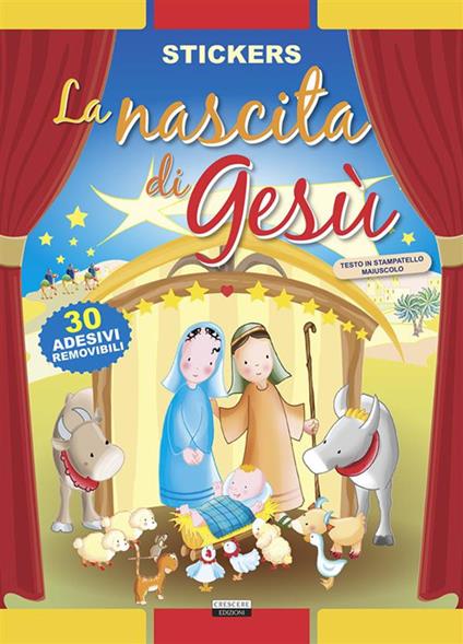 La nascita di Gesù. Con 30 adesivi removibili. Ediz. illustrata - copertina