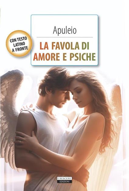 La favola di Amore e Psiche. Testo latino a fronte. Con Segnalibro - Apuleio - copertina