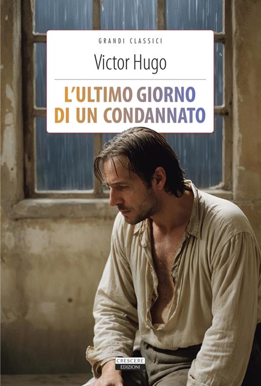 L'ultimo giorno di un condannato. Ediz. integrale. Con Segnalibro - Victor Hugo - copertina