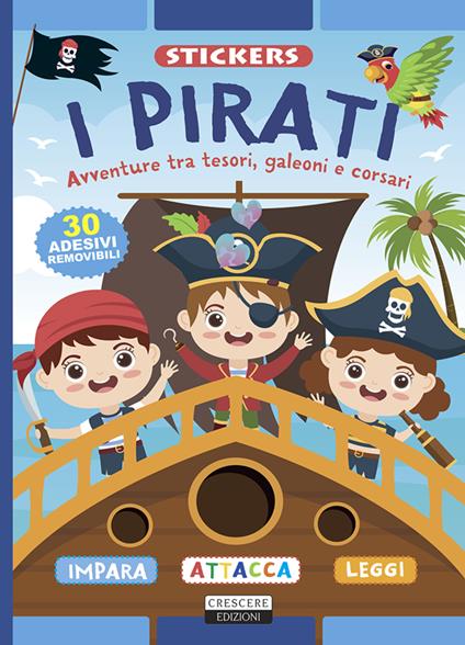 I pirati. Ediz. illustrata. Con 30 adesivi removibili - copertina