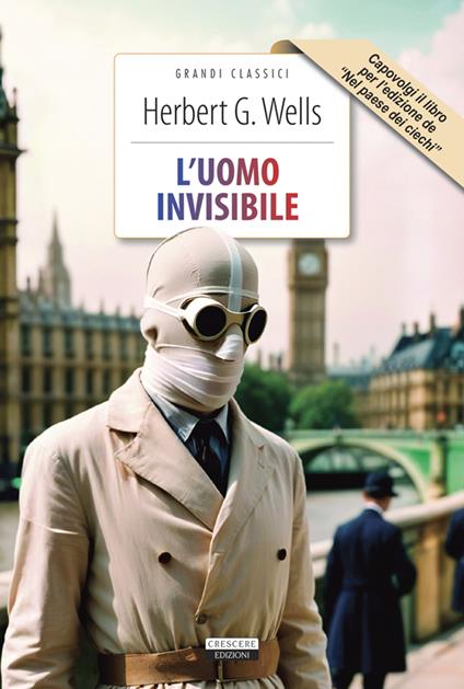 L'uomo invisibile-Nel paese dei ciechi. Ediz. integrale. Con Segnalibro - Herbert George Wells - copertina